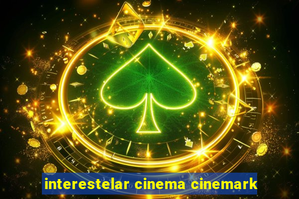 interestelar cinema cinemark